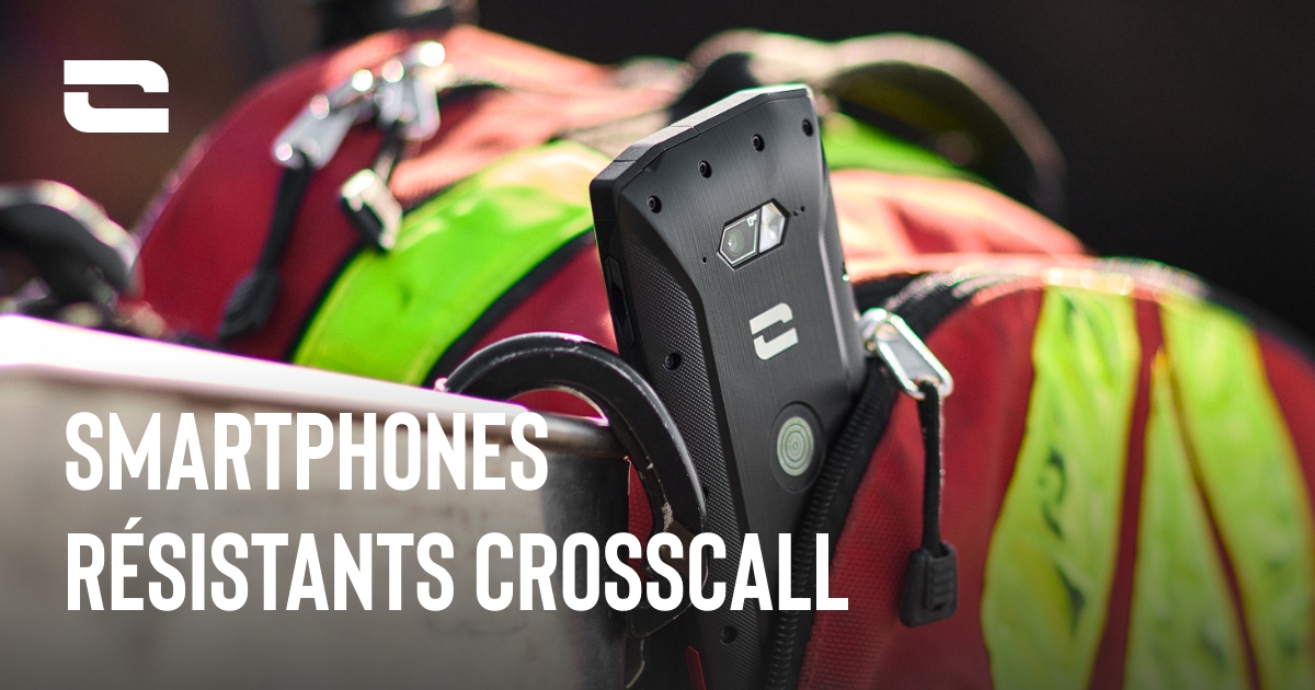 CROSSCALL - Mobiles et Smartphones étanches, résistants, endurants